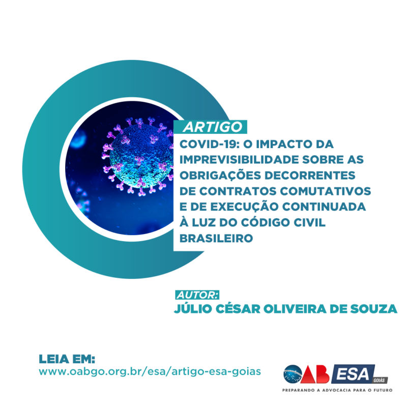 COVID-19: O impacto da imprevisibilidade sobre as obrigações decorrentes de contratos comutativos e de execução continuada à luz do Código Civil brasileiro