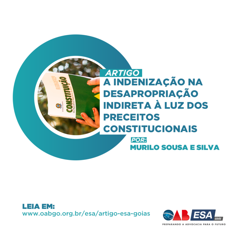 A INDENIZAÇÃO NA DESAPROPRIAÇÃO INDIRETA À LUZ DOS PRECEITOS CONSTITUCIONAIS