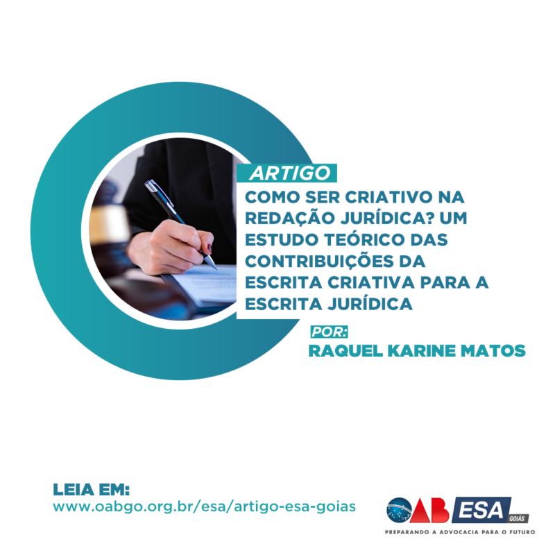 COMO SER CRIATIVO NA REDAÇÃO JURÍDICA? UM ESTUDO TEÓRICO DAS CONTRIBUIÇÕES DA ESCRITA CRIATIVA PARA A ESCRITA JURÍDICA