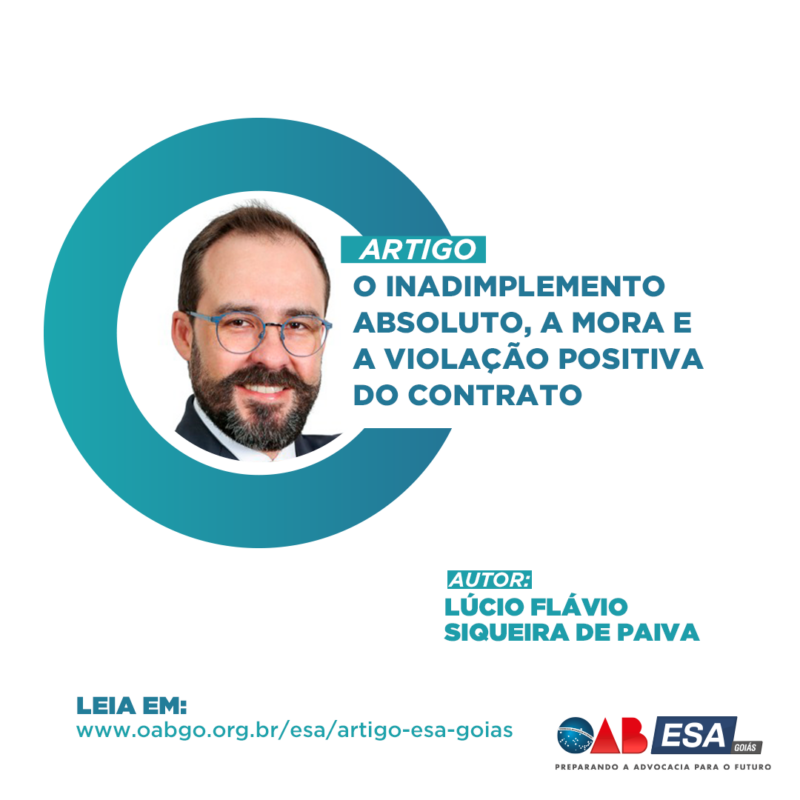 O INADIMPLEMENTO ABSOLUTO, A MORA E E VIOLAÇÃO POSITIVA DO CONTRATO