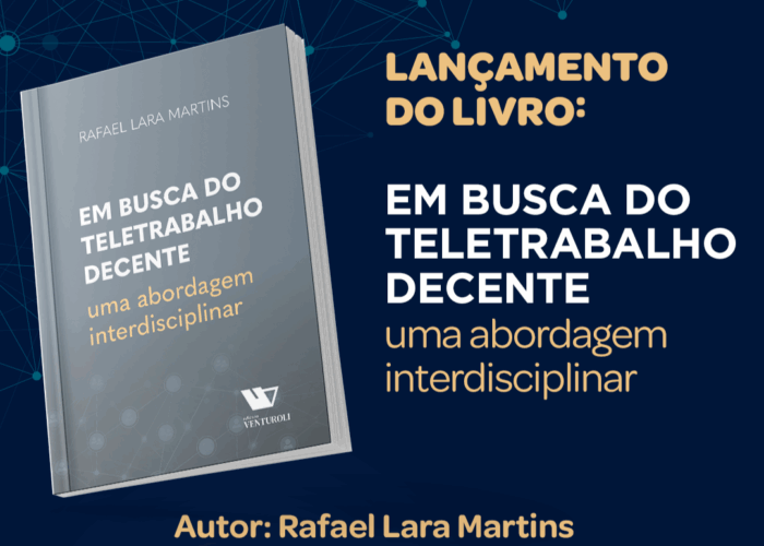 ESA-GO convida para o lançamento do livro “Em Busca do Teletrabalho Decente – uma abordagem interdisciplinar”, de Rafael Lara Martins